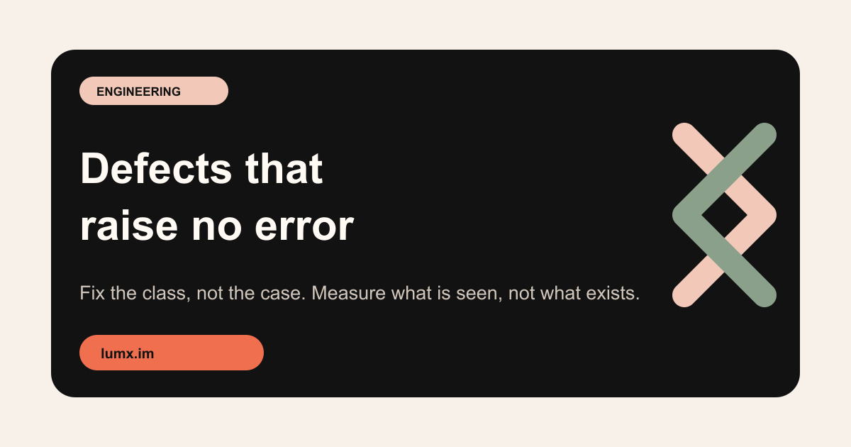 Defects That Raise No Error — LumX