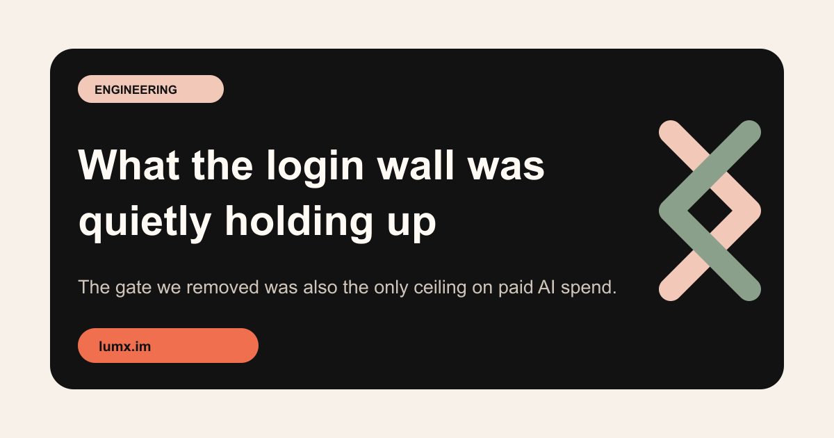 What the Login Wall Was Quietly Holding Up — LumX